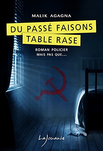 Du passé faisons table rase (2017) - Malik Agagna