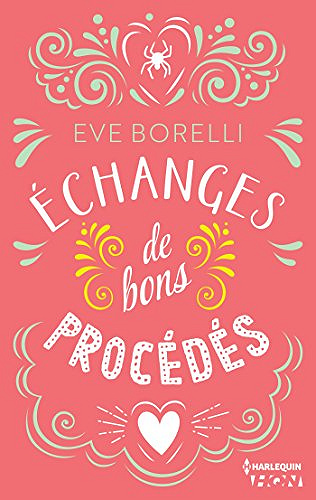 Echanges de bon procédés (2017) - Eve Borelli