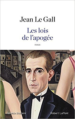 Les lois de l’apogée - Jean le Gall (2016)