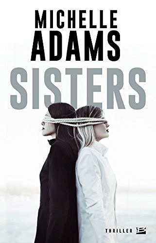 Sisters - Michelle ADAMS (2017)