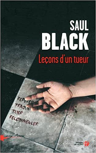 Leçons d’un tueur - Saul BLACK