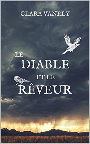 Le diable et le rêveur (2017) - Clara Vanely
