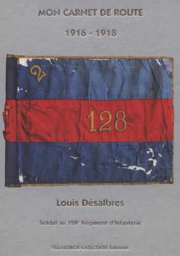 Mon carnet de route - 1916-1918 - Désalbres Louis