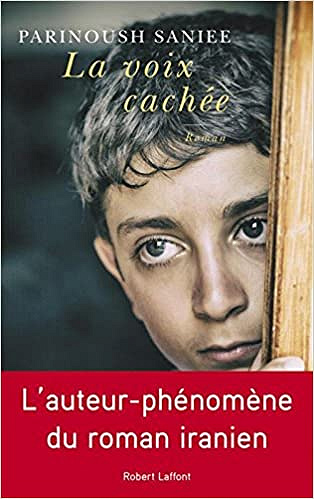 La voix cachée (Rentrée Littérature 2017) - Saniee Parinoush