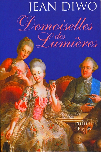 Demoiselles des Lumières - Jean Diwo