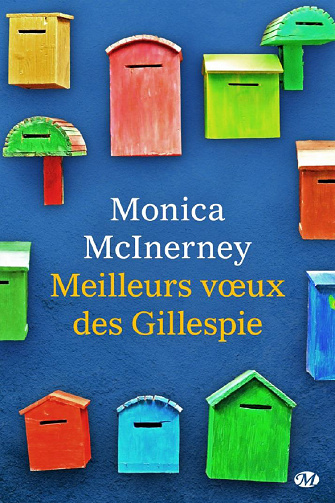 Meilleurs Voeux des Gillespie - Monica McInerney (Rentrée Littérature 2017)