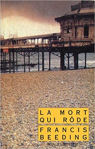 La mort qui rôde - Francis Beeding