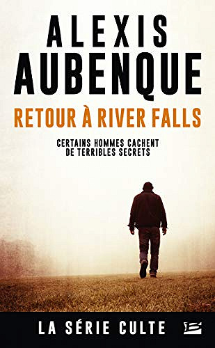 Alexis Aubenque - Retour à River Falls (2017)