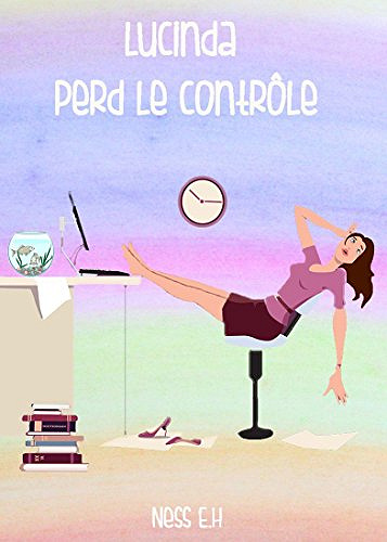 Lucinda perd le controle - Ness EH (2017)