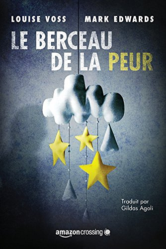 Le Berceau de la peur - Mark Edwards & Louise Voss (2017)