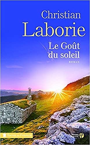 Le Goût du soleil - Laborie Christian (2016)