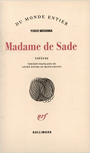 Madame de Sade - Mishima Yukio