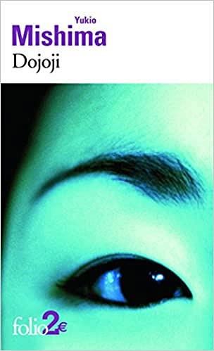 Dojoji et autres nouvelles - Yukio Mishima
