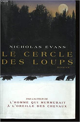Le cercle des loups - Evans Nicholas