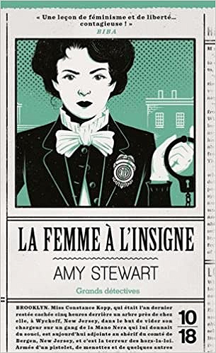 La femme à l’insigne (2017) - Amy Stewart