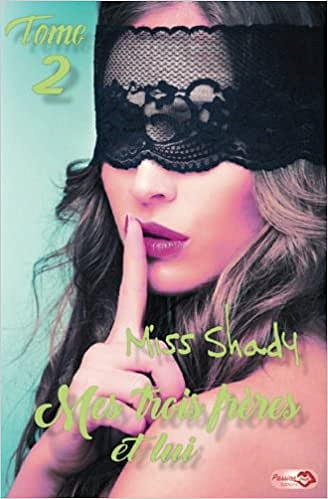 Mes trois frères et lui - Tome 2 - Miss Shady (2016)