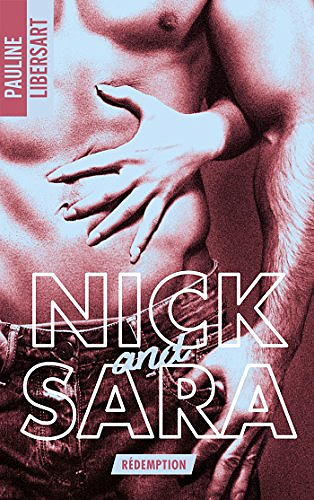 Pauline Libersart (2017) - Nick and Sara tome 2 : Redemption