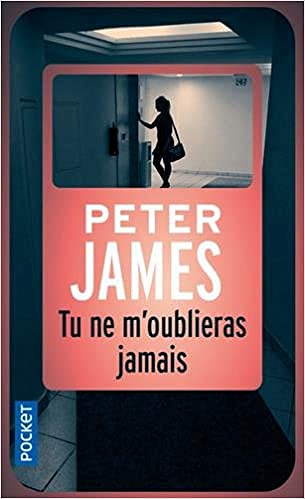Tu ne m’oublieras jamais - Peter JAMES
