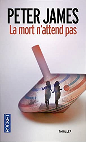 La mort n’attend pas - Peter JAMES