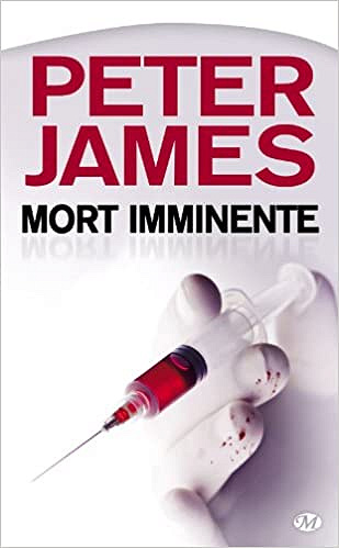 Mort imminente - Peter James