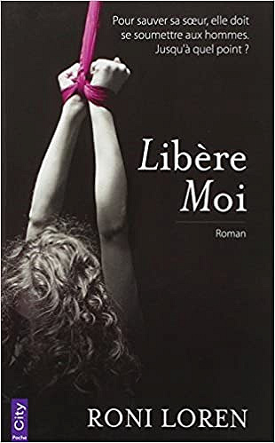 libère moi - Roni Loren