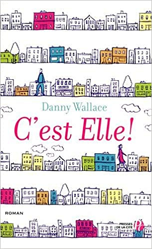 C’est elle ! - Danny WALLACE