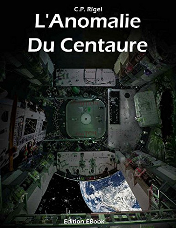 L’Anomalie du Centaure - C.P. Rigel