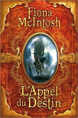 L’Appel du destin - Fiona McIntosh