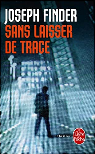 Joseph Finder - Sans laisser de trace