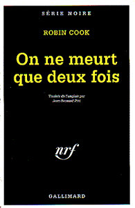 On ne meurt que deux fois - Robin Cook