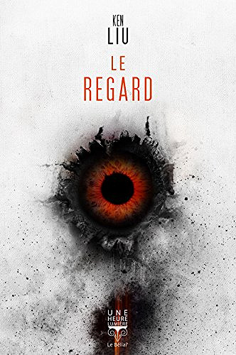 Le Regard - Ken Liu (2017)