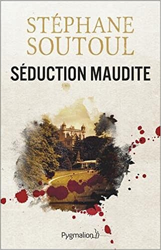 Séduction maudite (2017) - Stéphane Soutoul