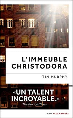 Tim Murphy (Rentrée Littérature 2017) – L’Immeuble Christodora