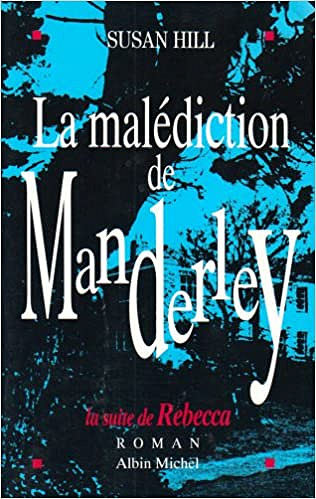 La malédiction de Manderley - Susan Hill