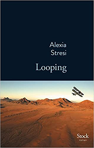 Alexia Stresi (Rentrée Littérature 2017) – Looping