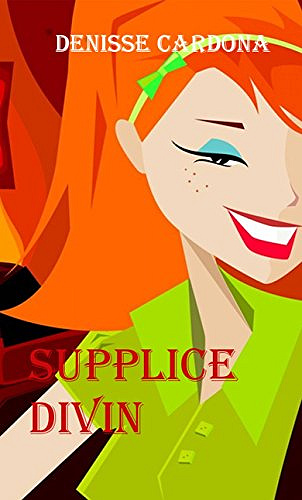 Supplice Divin - Denisse Cardona (2017)