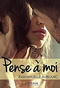 Pense à moi (2017) - Emmanuelle Aublanc