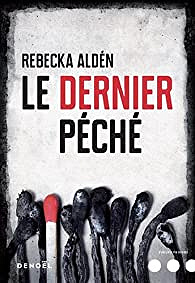 Le Dernier Péché - Rebecka Aldén (2017)
