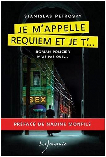 Je m’appelle requiem et je t’.. - Stanislas Petrosky (2016)
