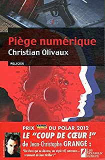 Piège Numérique - Christian Olivaux