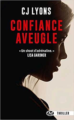 Confiance aveugle (2016) - C.J. Lyons