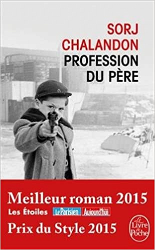 Sorj Chalandon – Profession du pere