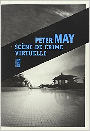 Scène de crime virtuelle - Peter May