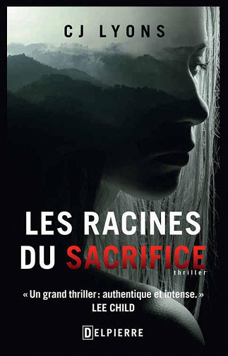 Les Racines du sacrifice - CJ Lyons (2016)