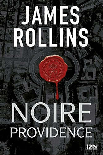 Noire Providence - James Rollins (2017)
