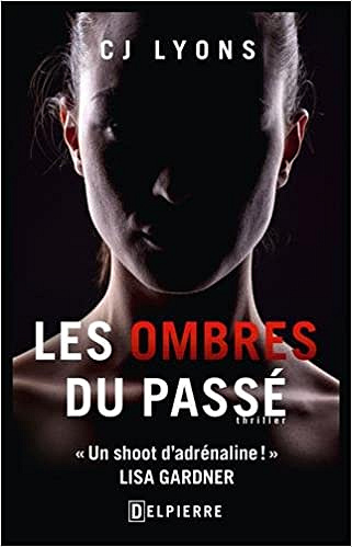 Les ombres du passé - C-J Lyons
