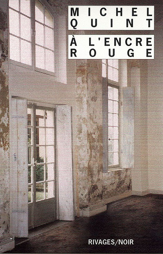 À l’encre rouge - Michel Quint