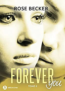 Forever you T6 (2017) - Rose M. Becker