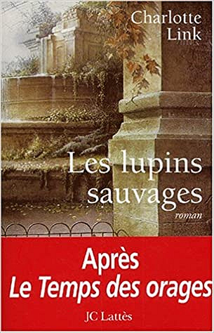 Les lupins sauvages - Charlotte Link