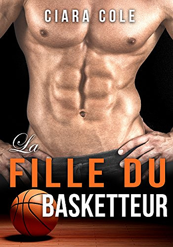 la fille du basketteur (2017) - Ciara Cole